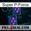 Super P-Force 03